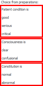 Templates for the doctor to fill in the current status of the patient